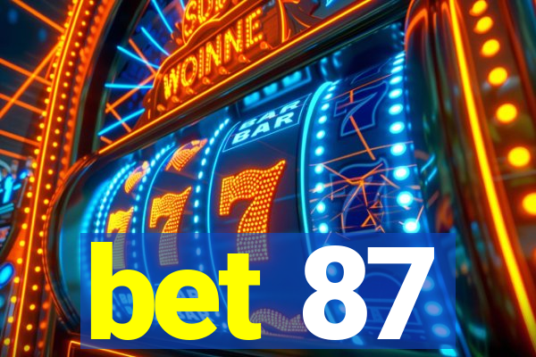 bet 87